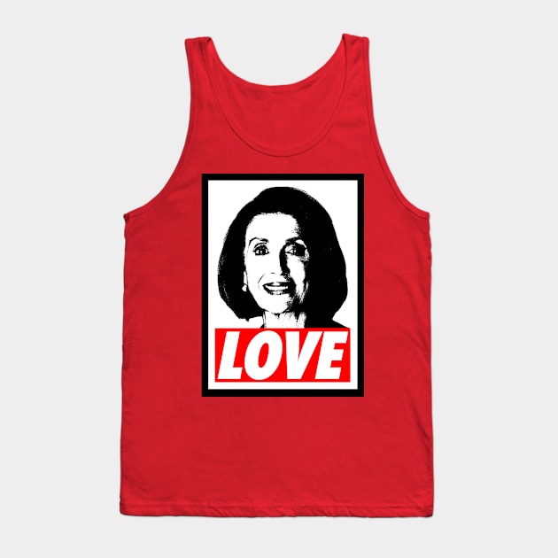 I love Nancy Pelosi 2.0 Tank Top by skittlemypony